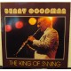 BENNY GOODMAN - The king of swing